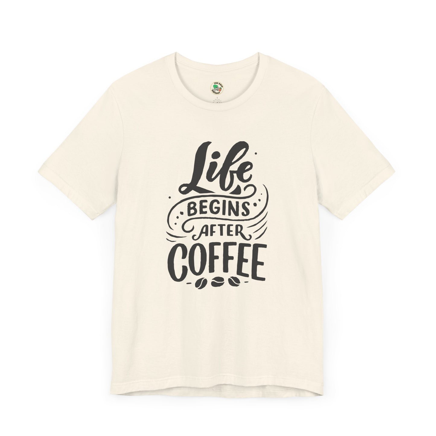 Life Begins with Coffee Tee (Light Colors)